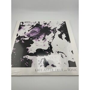 Late Aster True and Toxic Vinyl Record Music